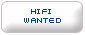Hifi Wanted
